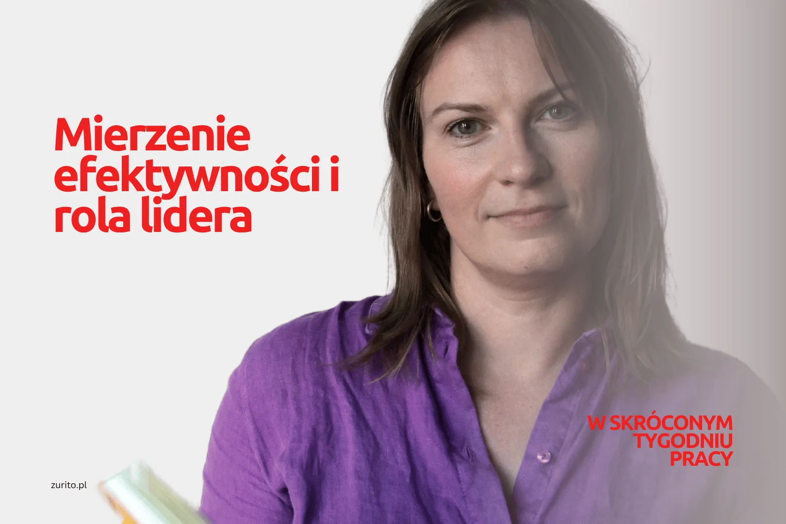 Mierzenie efektywności i rola lidera w skróconym czasie pracy: Od OKR-ów po procesowe przywództwo
